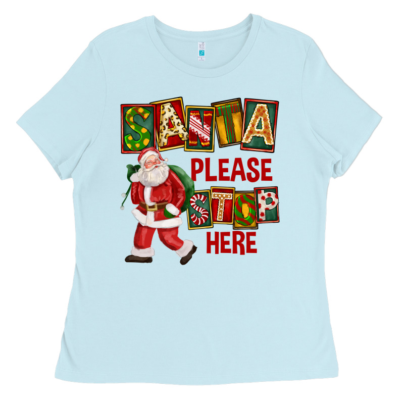 Santa Please Stop Here Ladies Tee by FaDigitalArtStudio | Teevron