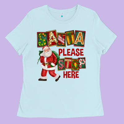 Santa Please Stop Here Ladies Tee Designed By Fadigitalartstudio