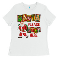 White Santa Please Stop Here Ladies Tee - FaDigitalArtStudio