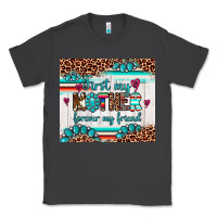 Smoke first my mother forever my friend Classic Tee - Artiststas