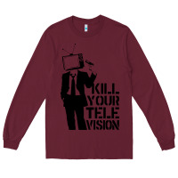 Burgundy kill your television Long Sleeve Tee - artisFamous