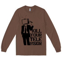 Chestnut kill your television Long Sleeve Tee - artisFamous