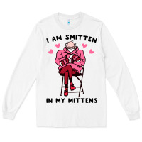White funny i am smitten in my mittens bernie Long Sleeve Tee - artisFamous