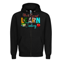 Black y'all gonna learn today Zipper Hoodie - RanaPortraitStore