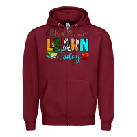Burgundy y'all gonna learn today Zipper Hoodie - RanaPortraitStore