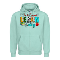 Seafoam y'all gonna learn today Zipper Hoodie - RanaPortraitStore