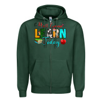 Sports Green y'all gonna learn today Zipper Hoodie - RanaPortraitStore