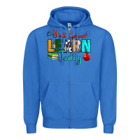 True Royal y'all gonna learn today Zipper Hoodie - RanaPortraitStore