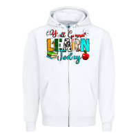 White y'all gonna learn today Zipper Hoodie - RanaPortraitStore