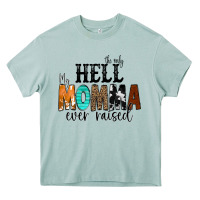 Arona The Only Hell my Momma Ever Raised Heavy Core Tee - CowCowDesign