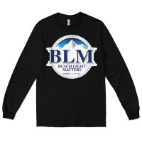 Black buschs shirt light matters t shirt, BLM buschs shirt light matters Long Sleeve Tee - artisFamous