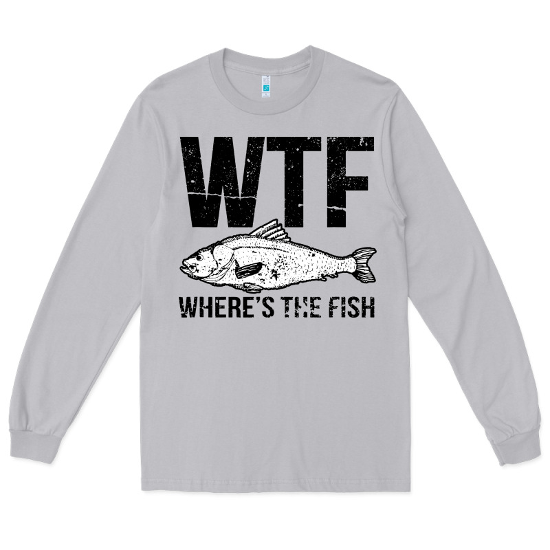 Wtf Where's The Fish Long Sleeve Tee by artisFamous | Teevron