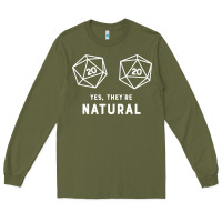 Army Green yes they're natural 20 dice funny rpg gamer Long Sleeve Tee - artisFamous