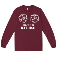 Burgundy yes they're natural 20 dice funny rpg gamer Long Sleeve Tee - artisFamous