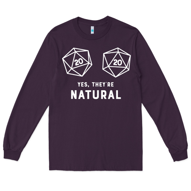 Yes They're Natural 20 Dice Funny Rpg Gamer Long Sleeve Tee by artisFamous | Teevron