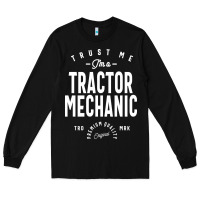 Black Tractor Mechanic Gift Funny Job Title Profession Birthday Idea Long Sleeve Tee - artisFamous