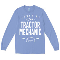 Colony Blue Tractor Mechanic Gift Funny Job Title Profession Birthday Idea Long Sleeve Tee - artisFamous