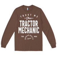 Tractor Mechanic Gift Funny Job Title Profession Birthday Idea Long Sleeve Tee | Teevron