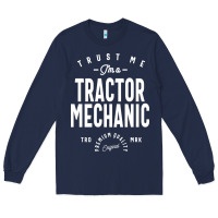 Navy Tractor Mechanic Gift Funny Job Title Profession Birthday Idea Long Sleeve Tee - artisFamous