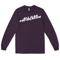 Plum all gas no brakes for dark Long Sleeve Tee - artisFamous