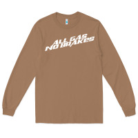 Toasted Coconut all gas no brakes for dark Long Sleeve Tee - artisFamous