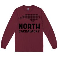 Burgundy North Carolina State North Cackalacky Long Sleeve Tee - artisFamous
