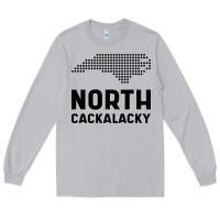Moon Dust North Carolina State North Cackalacky Long Sleeve Tee - artisFamous