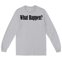 Moon Dust what happen Long Sleeve Tee - artisFamous