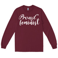 Burgundy Proud feminist Long Sleeve Tee - artisFamous