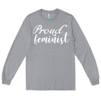 Heather Grey Proud feminist Long Sleeve Tee - artisFamous