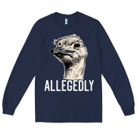 Navy letterkenny allegedly ostrich funny Long Sleeve Tee - artisFamous