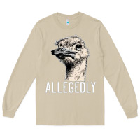 Mushroom letterkenny allegedly ostrich funny Long Sleeve Tee - artisFamous