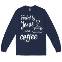 Navy Fueled by jesus and coffee Long Sleeve Tee - artisFamous