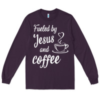 Plum Fueled by jesus and coffee Long Sleeve Tee - artisFamous