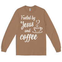 Toasted Coconut Fueled by jesus and coffee Long Sleeve Tee - artisFamous