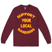 Bandidos Support Your Local Texas Long Sleeve Tee | Teevron