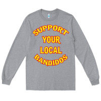 Heather Grey bandidos support your local texas Long Sleeve Tee - artisFamous