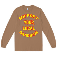 Toasted Coconut bandidos support your local texas Long Sleeve Tee - artisFamous