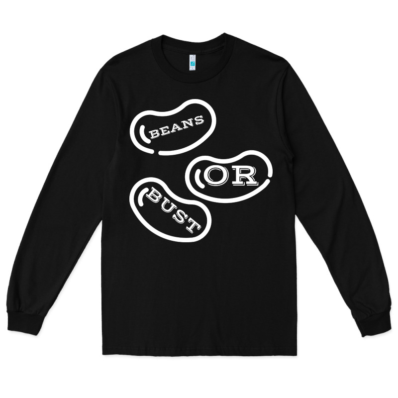 Beans Or Bust Long Sleeve Tee by artisFamous | Teevron