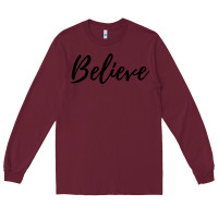 Burgundy believe Long Sleeve Tee - artisFamous