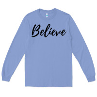 Colony Blue believe Long Sleeve Tee - artisFamous
