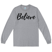 Heather Grey believe Long Sleeve Tee - artisFamous