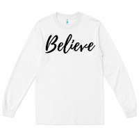 White believe Long Sleeve Tee - artisFamous