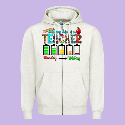 Battery Life Of A Teacher Monday Friday Zipper Hoodie Designed By Ranaportraitstore