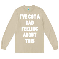 Mushroom ive got bad feeling Long Sleeve Tee - artisFamous