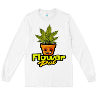 White flower pot funny weed Long Sleeve Tee - artisFamous