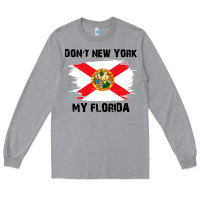 Heather Grey don't new york my florida t shirt flag Long Sleeve Tee - artisFamous