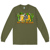 Army Green today we are all irish Long Sleeve Tee - CowhideDigitalArt