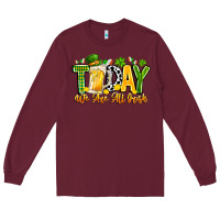 Burgundy today we are all irish Long Sleeve Tee - CowhideDigitalArt