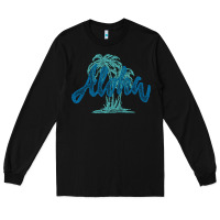 Black hawaii aloha art Long Sleeve Tee - artisFamous